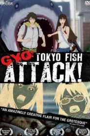 GYO: Tokyo Fish Attack Movie English Subbed