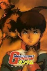 Mobile Suit Gundam II: Soldiers of Sorrow Movie English Dubbed
