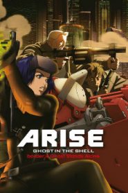 Ghost in the Shell Arise – Border 4: Ghost Stands Alone Movie English Subbed
