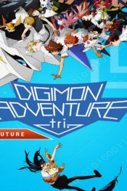 Digimon Adventure tri. Part 6: Future Movie English Subbed