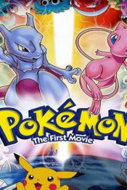Pokémon: The First Movie – Mewtwo Strikes Back Movie English Dubbed