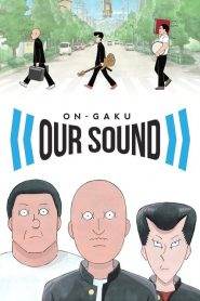 On-Gaku: Our Sound Movie English Subbed